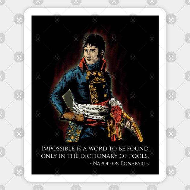 Napoleon Bonaparte French History Motivational & Inspiring History Magnet by Styr Designs